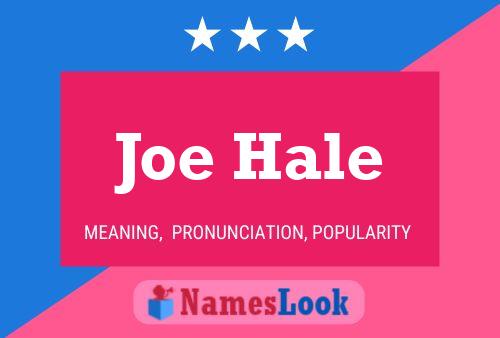 Póster del nombre Joe Hale