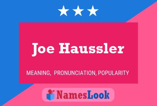 Póster del nombre Joe Haussler