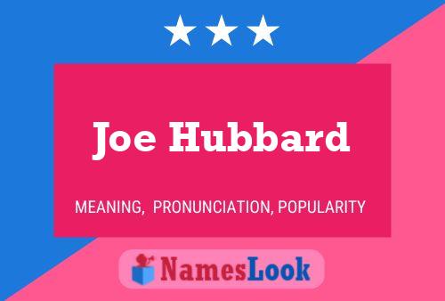 Póster del nombre Joe Hubbard