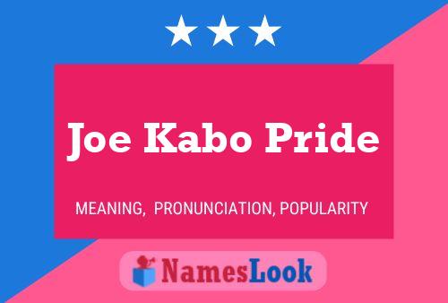 Póster del nombre Joe Kabo Pride