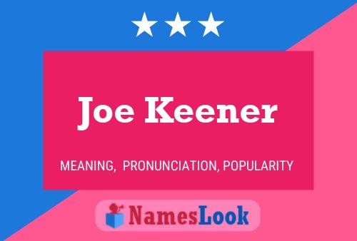 Póster del nombre Joe Keener