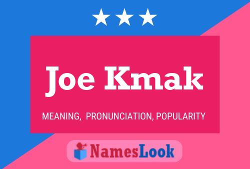 Póster del nombre Joe Kmak