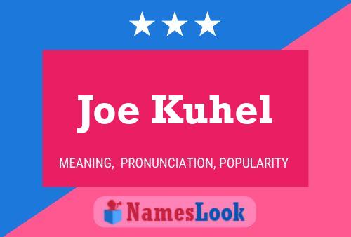 Póster del nombre Joe Kuhel