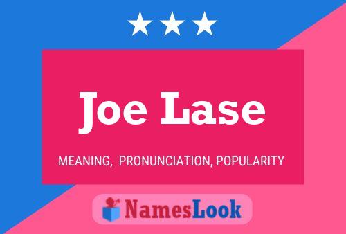 Póster del nombre Joe Lase