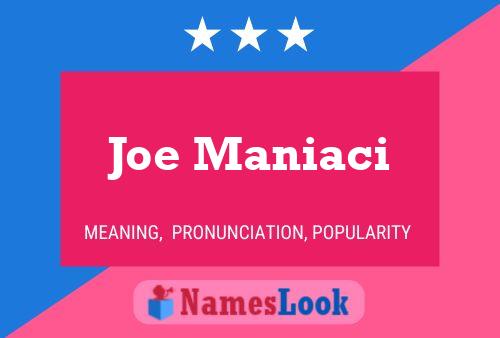 Póster del nombre Joe Maniaci