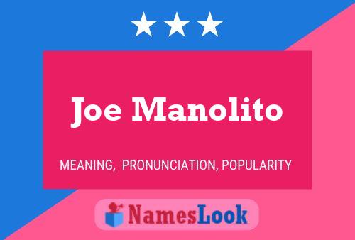 Póster del nombre Joe Manolito