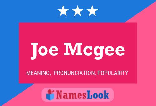 Póster del nombre Joe Mcgee