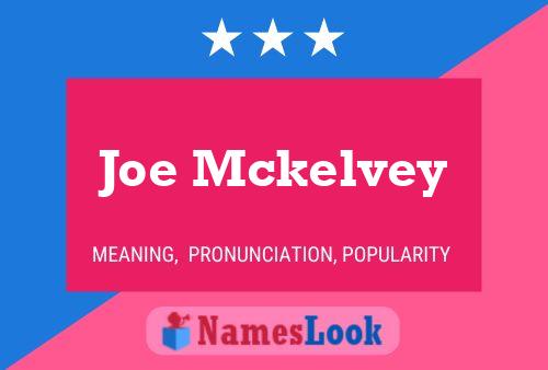 Póster del nombre Joe Mckelvey