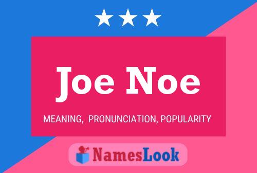 Póster del nombre Joe Noe