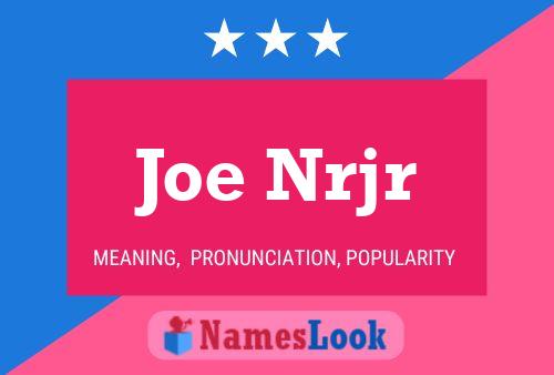 Póster del nombre Joe Nrjr