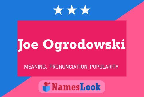 Póster del nombre Joe Ogrodowski