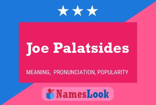 Póster del nombre Joe Palatsides