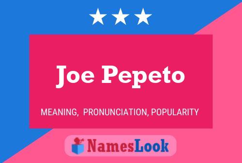 Póster del nombre Joe Pepeto