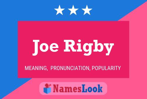 Póster del nombre Joe Rigby