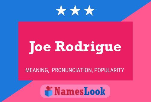 Póster del nombre Joe Rodrigue