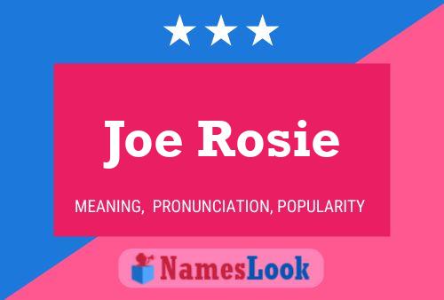 Póster del nombre Joe Rosie