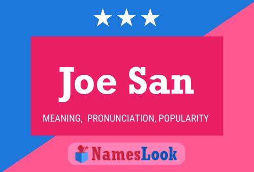 Póster del nombre Joe San