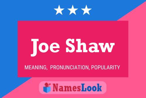 Póster del nombre Joe Shaw