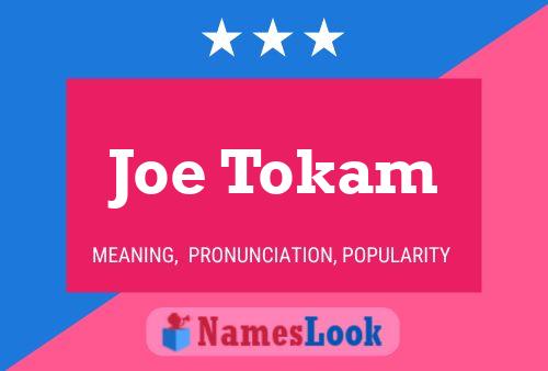 Póster del nombre Joe Tokam