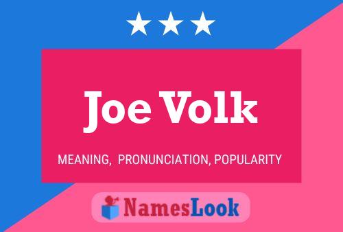 Póster del nombre Joe Volk