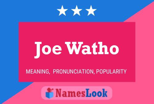 Póster del nombre Joe Watho