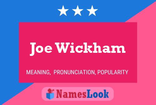 Póster del nombre Joe Wickham