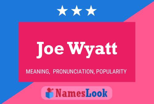 Póster del nombre Joe Wyatt