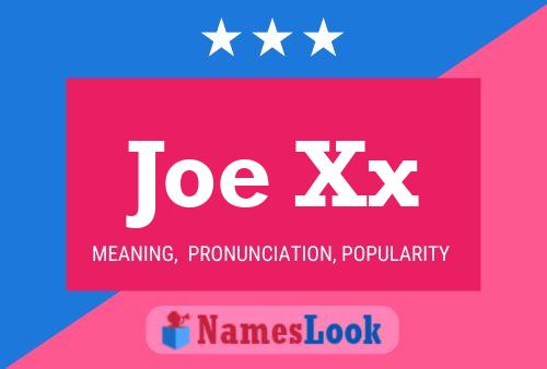 Póster del nombre Joe Xx