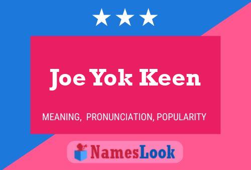 Póster del nombre Joe Yok Keen