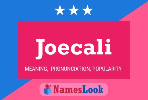 Póster del nombre Joecali