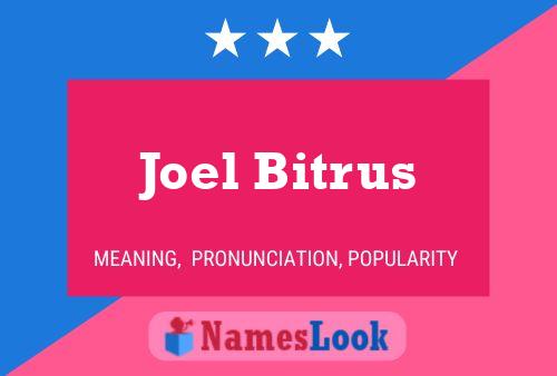 Póster del nombre Joel Bitrus