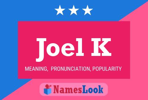 Póster del nombre Joel K