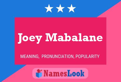 Póster del nombre Joey Mabalane