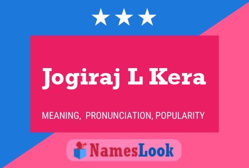 Póster del nombre Jogiraj L Kera