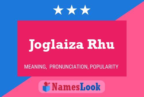 Póster del nombre Joglaiza Rhu