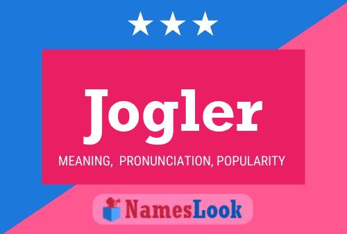 Póster del nombre Jogler