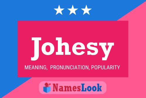 Póster del nombre Johesy