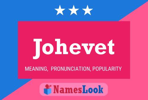 Póster del nombre Johevet