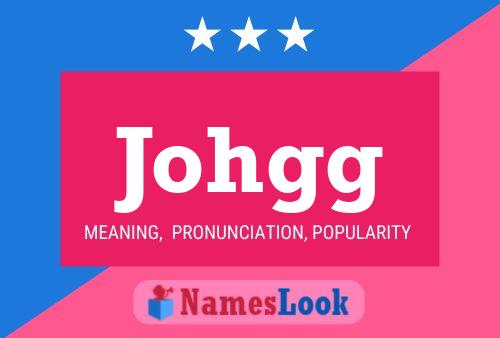 Póster del nombre Johgg