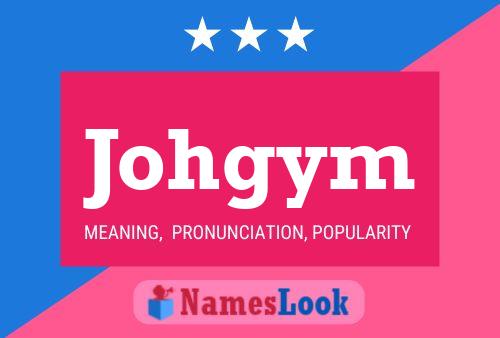 Póster del nombre Johgym