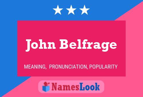 Póster del nombre John Belfrage