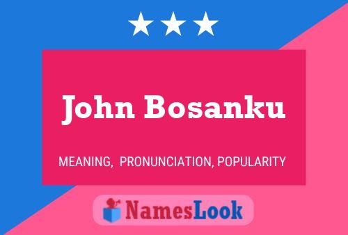 Póster del nombre John Bosanku