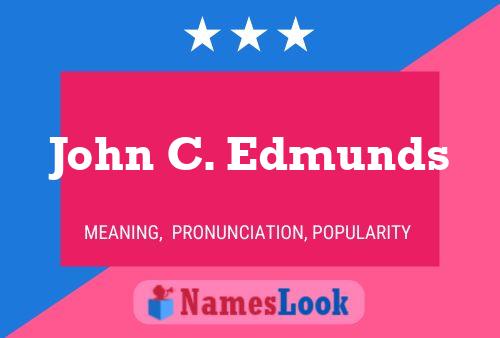 Póster del nombre John C. Edmunds