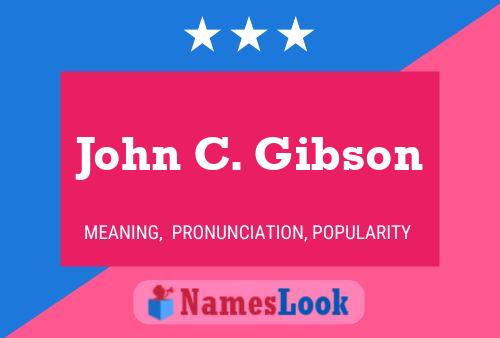 Póster del nombre John C. Gibson