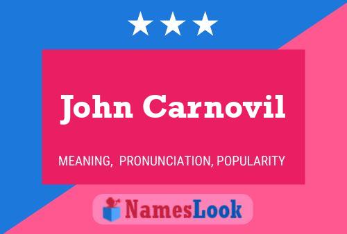 Póster del nombre John Carnovil