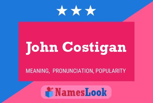 Póster del nombre John Costigan