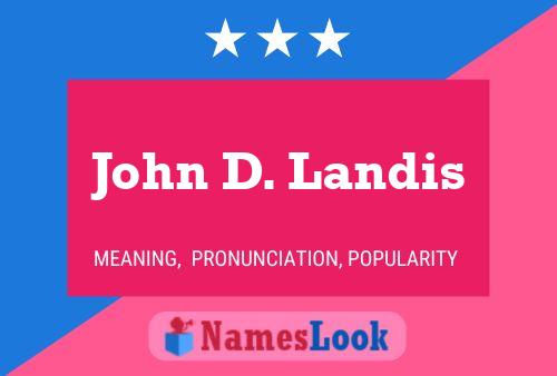 Póster del nombre John D. Landis