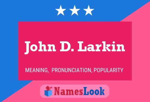 Póster del nombre John D. Larkin