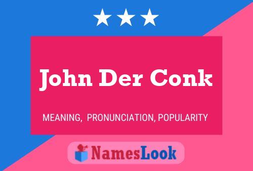 Póster del nombre John Der Conk