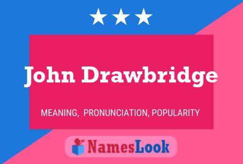 Póster del nombre John Drawbridge